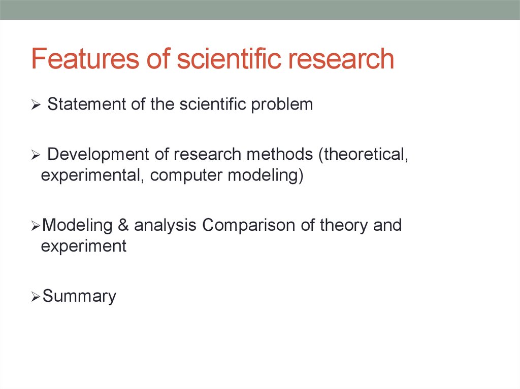 Features of scientific research