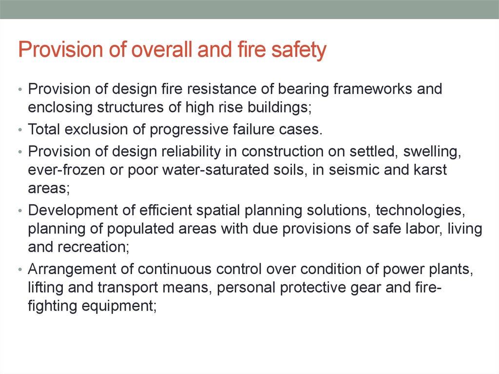 Provision of overall and fire safety