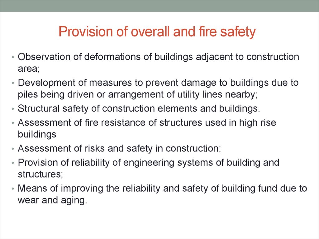 Provision of overall and fire safety