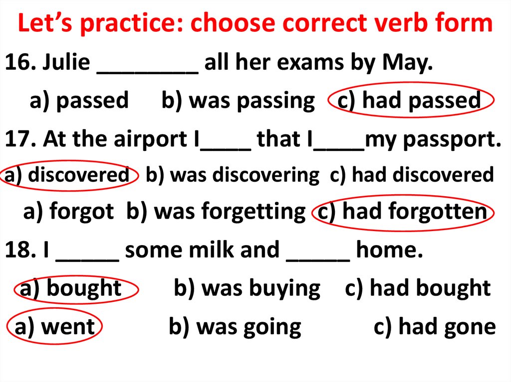 Choose the correct verb form. If past perfect. Choose the right form of the verb. Решение choose the correct verb Tense.