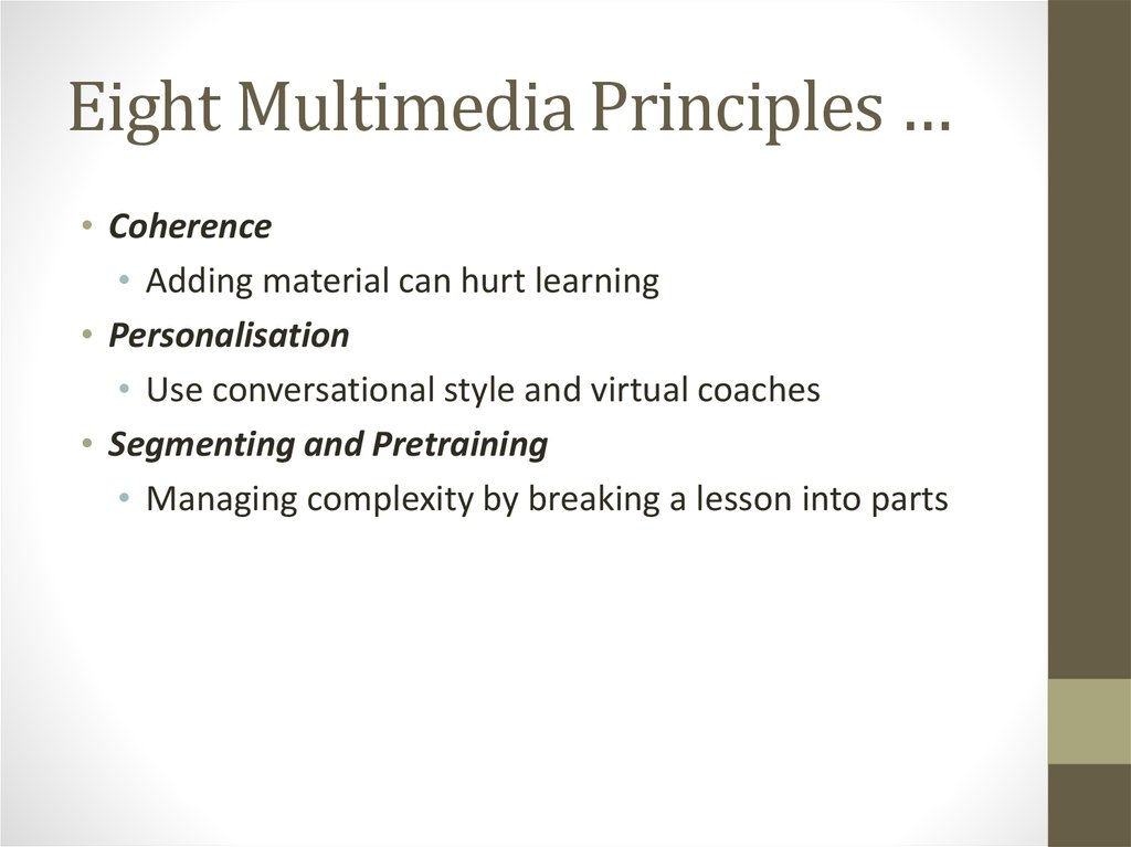 Eight Multimedia Principles …