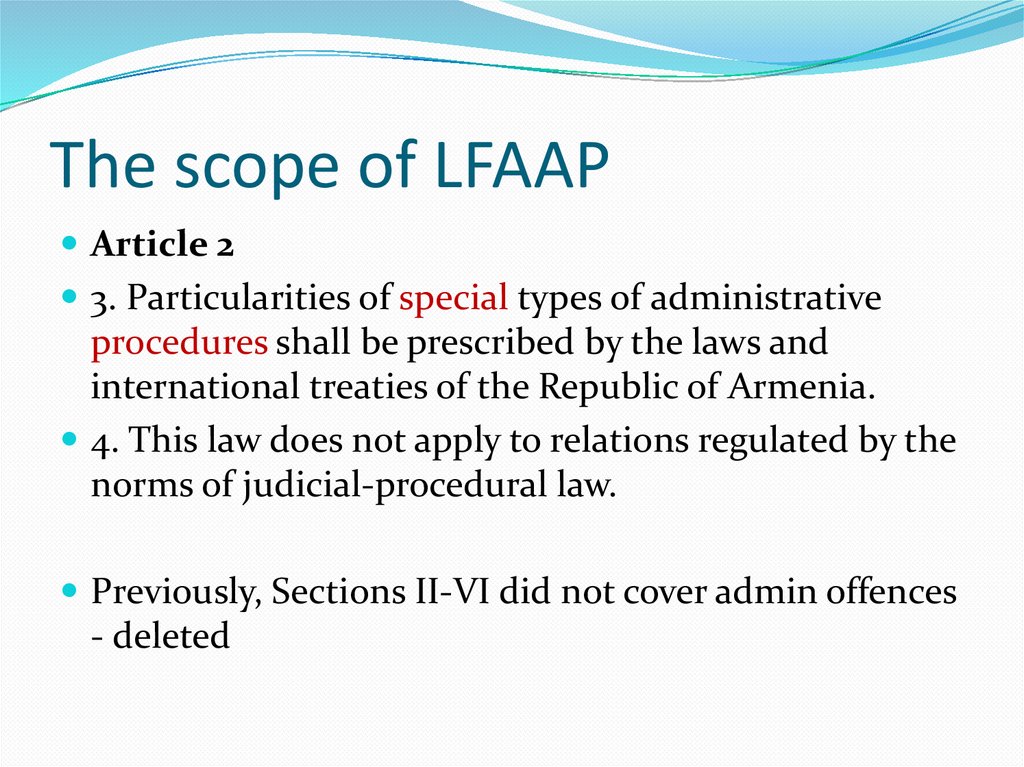 The scope of LFAAP