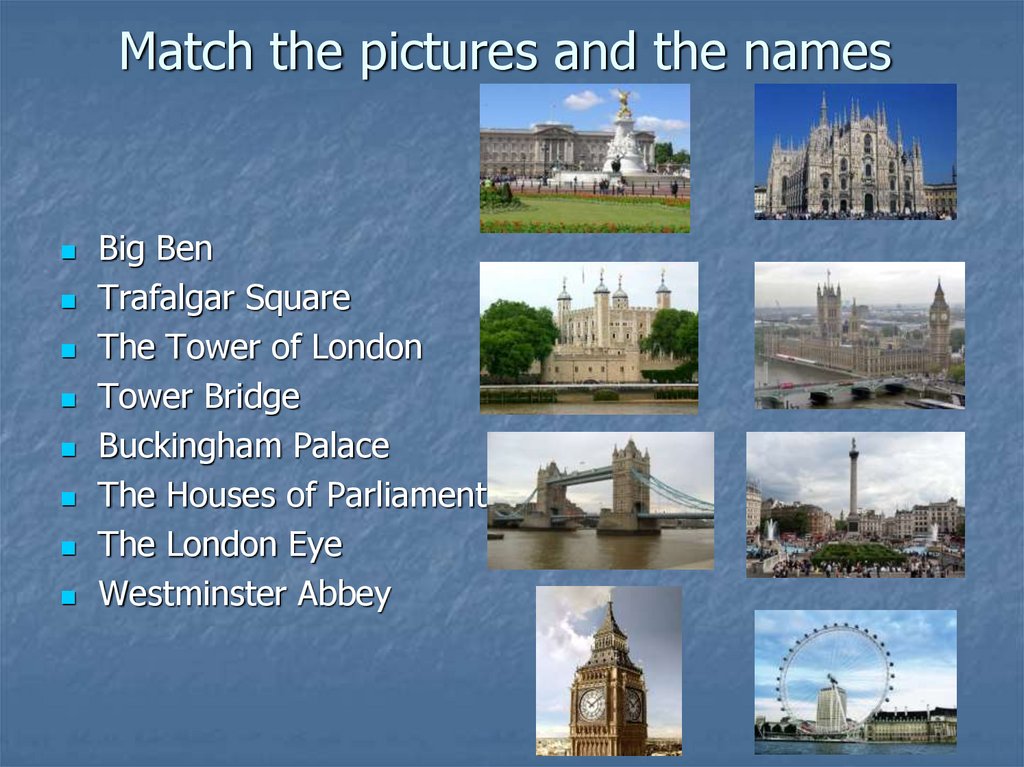 Match the pictures and the names