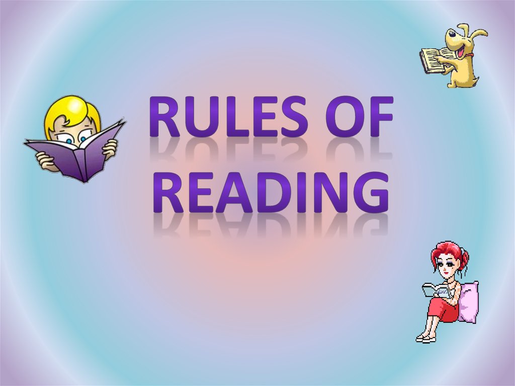 Read the rules. Reading презентация. Reading Rules. Rules of reading qu 9 класс. Фон для учебной презентации reading Rules начальная школа.