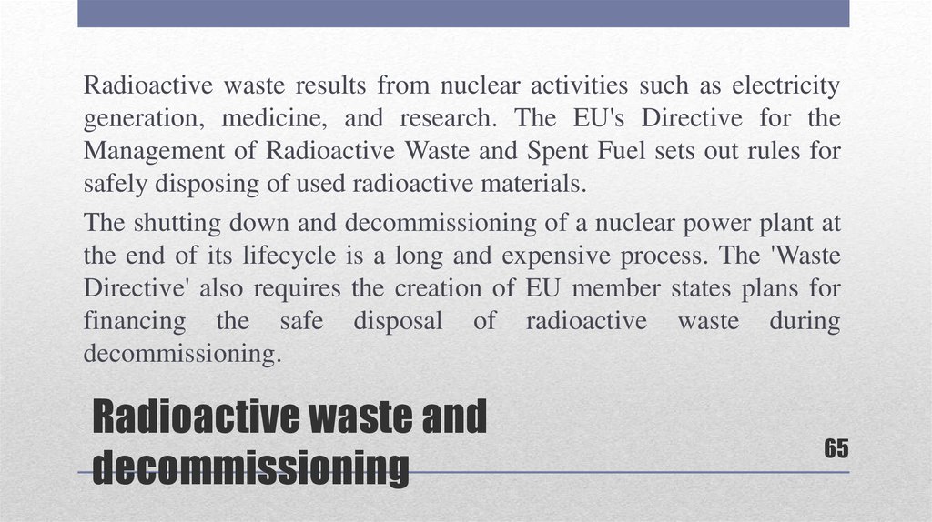 Radioactive waste and decommissioning