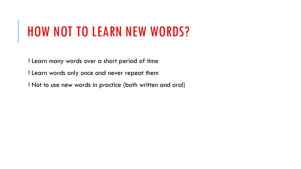 How not to learn new words?