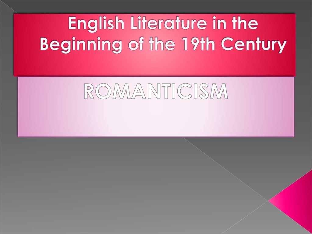 English Literature in the Beginning of the 19th Century