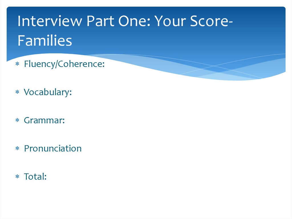 Interview Part One: Your Score-Families