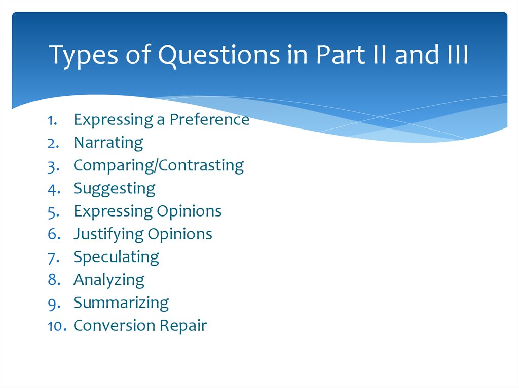 Types of Questions in Part II and III