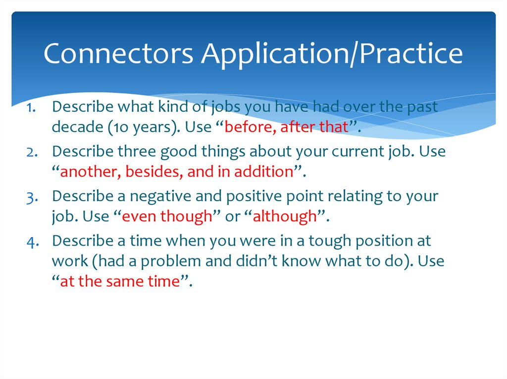 Connectors Application/Practice