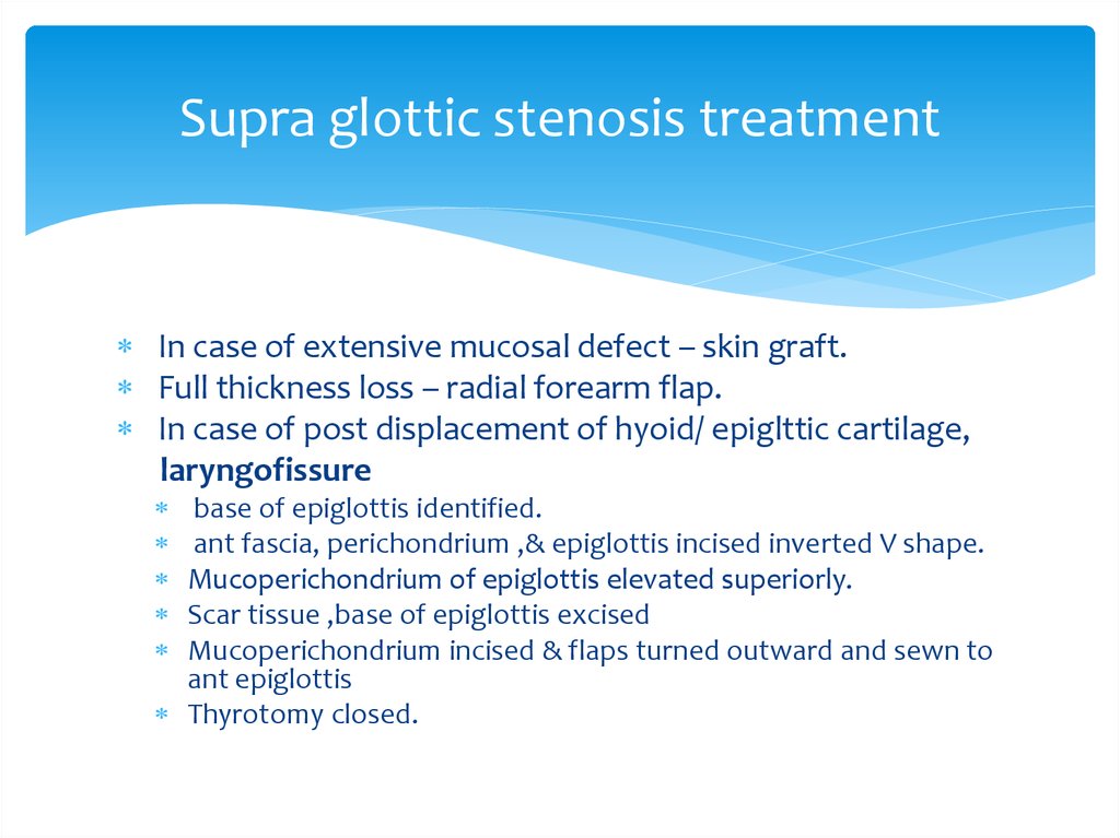 Supra glottic stenosis treatment