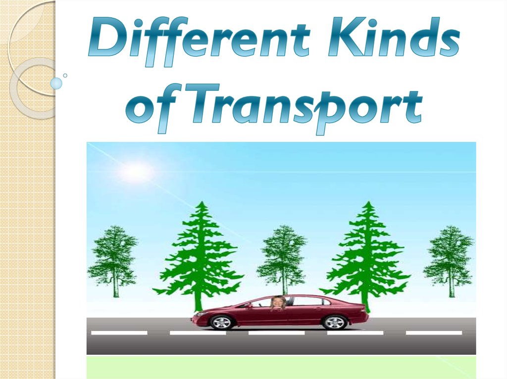 Different kinds of transport