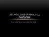 A clinical case of Renal cell carcinoma