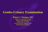 Genito-Urinary Examination
