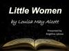 Little Women  by Louisa May Alcott
