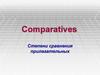 Comparatives. Степени сравнения прилагательных