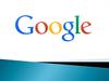 Google - largest Internet search engine