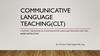 Communicative language teaching (CLT)