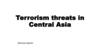 Terrorism threats in Central Asia