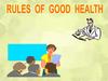 Rules of good health