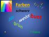 Farben. Schwarz. 7 класс