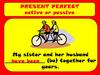 Present perfect. Active or passive
