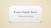 Future Simple Tense