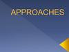 Approaches. Discussion