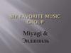 My favorite music group