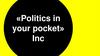 «Politics in your pocket» Inc