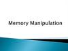 Memory Manipulation
