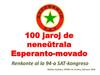 100 jaroj de neneŭtrala Esperanto-movado Renkonte al la 94-a SAT-kongreso