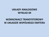 Wzmacniacz tranzystorowy w układzie wspólnego emitera