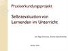Praxiserkundungsprojekt. Selbstevaluation von Lernenden im Unterricht