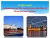 Comparison of the cultural peculiarities of Moscow and London