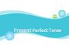 Present Perfect Tense