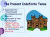 The Present Indefinite Tense