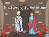 THe Story of St. Valentines