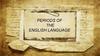 Periods of the english language