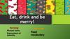 Eat, drink and be merry