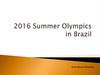 2016 Summer Olympics in Brazil