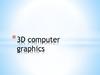3D computer graphics