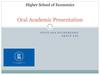 Higher School of Economics. Oral Academic Presentation
