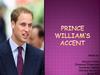 Prince william’s accent