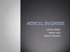 Medical diagnosis