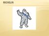 Michelin - французская компания, производитель шин