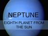 Neptune eighth planet from the Sun