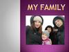 My family