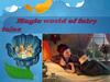 Magic world of fairy tales. What is a fairy tale?
