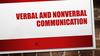 Verbal and nonverbal communication